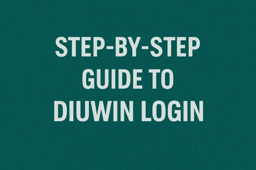 Step-by-Step Guide to Diuwin Login